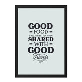 Good Food Good Friends Wall Art, Kitchen Decor Print, Dining Room Art, Foodie Gift, Friends Quote Art Print, Home Decor Wall Art - Tawshia